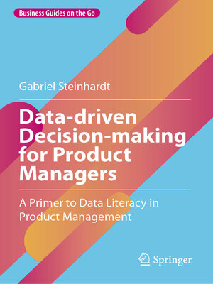 cover image of Data-driven Decision-making for Product Managers